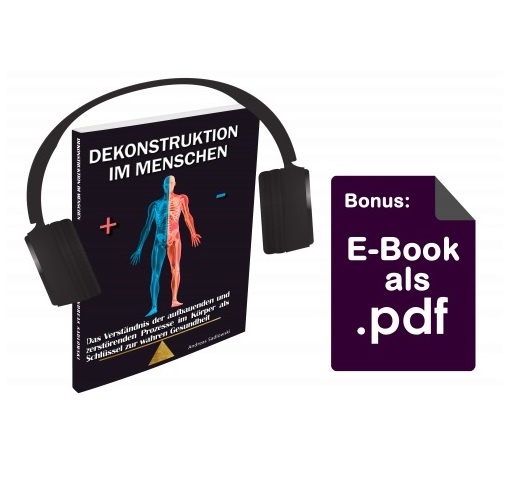 Dekonstruktion im Menschen - H�rbuch