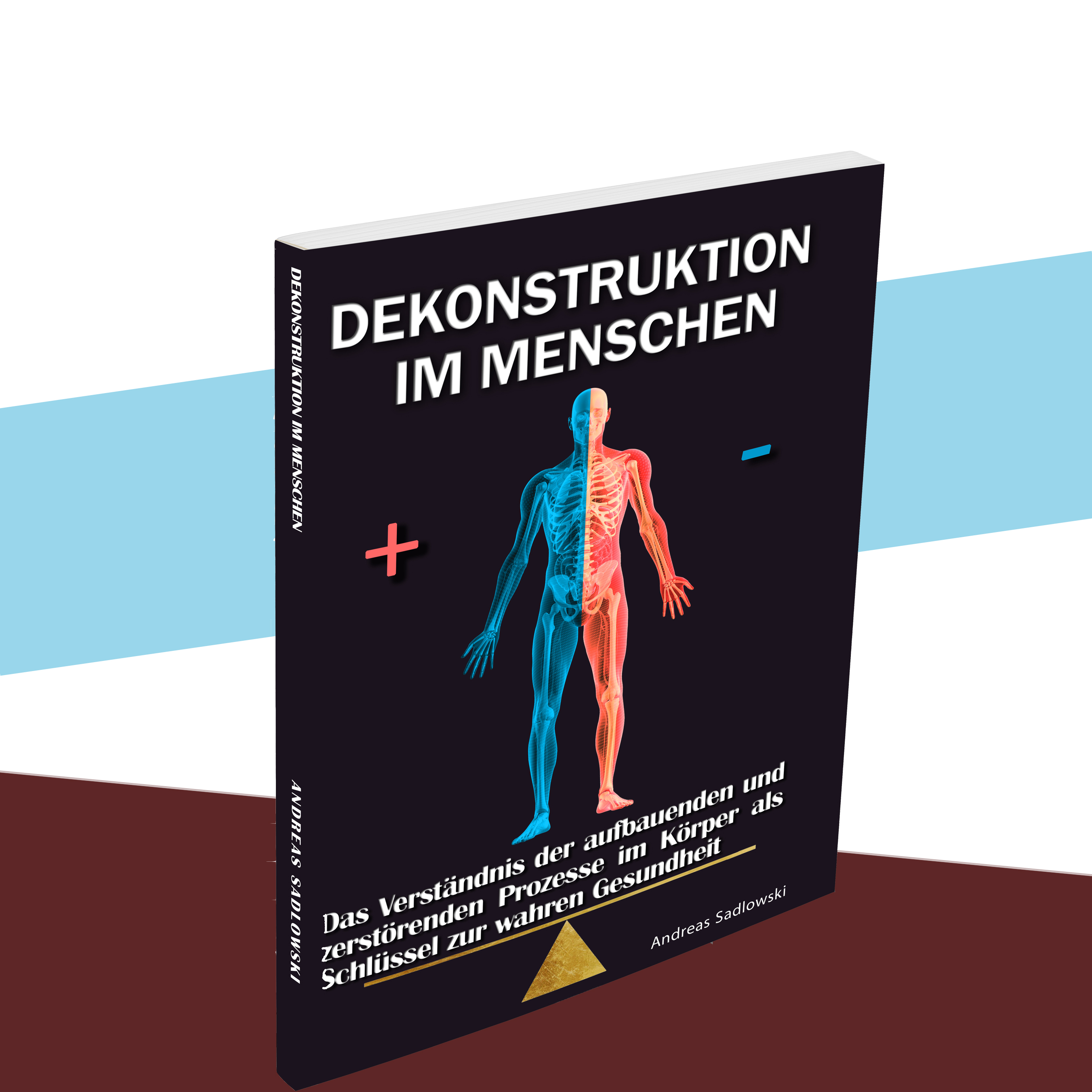 Dekonstruktion im Menschen - Physisches Buch